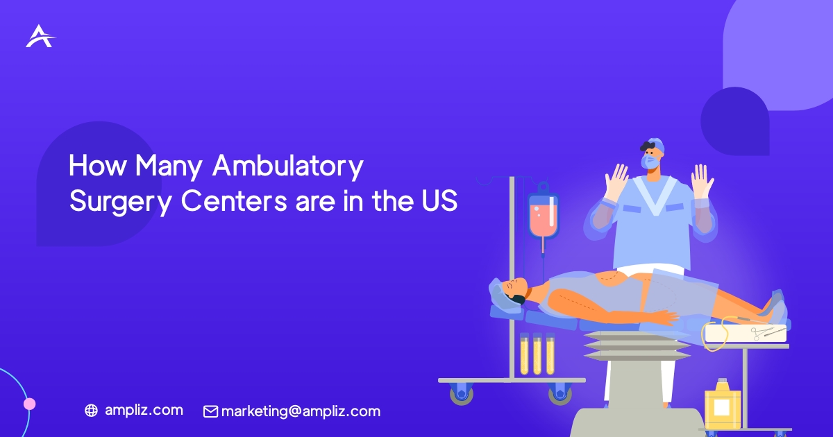 How Many Ambulatory Surgery Centers are in the US